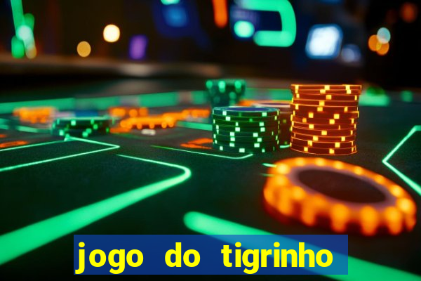 jogo do tigrinho deposito minimo 1 real